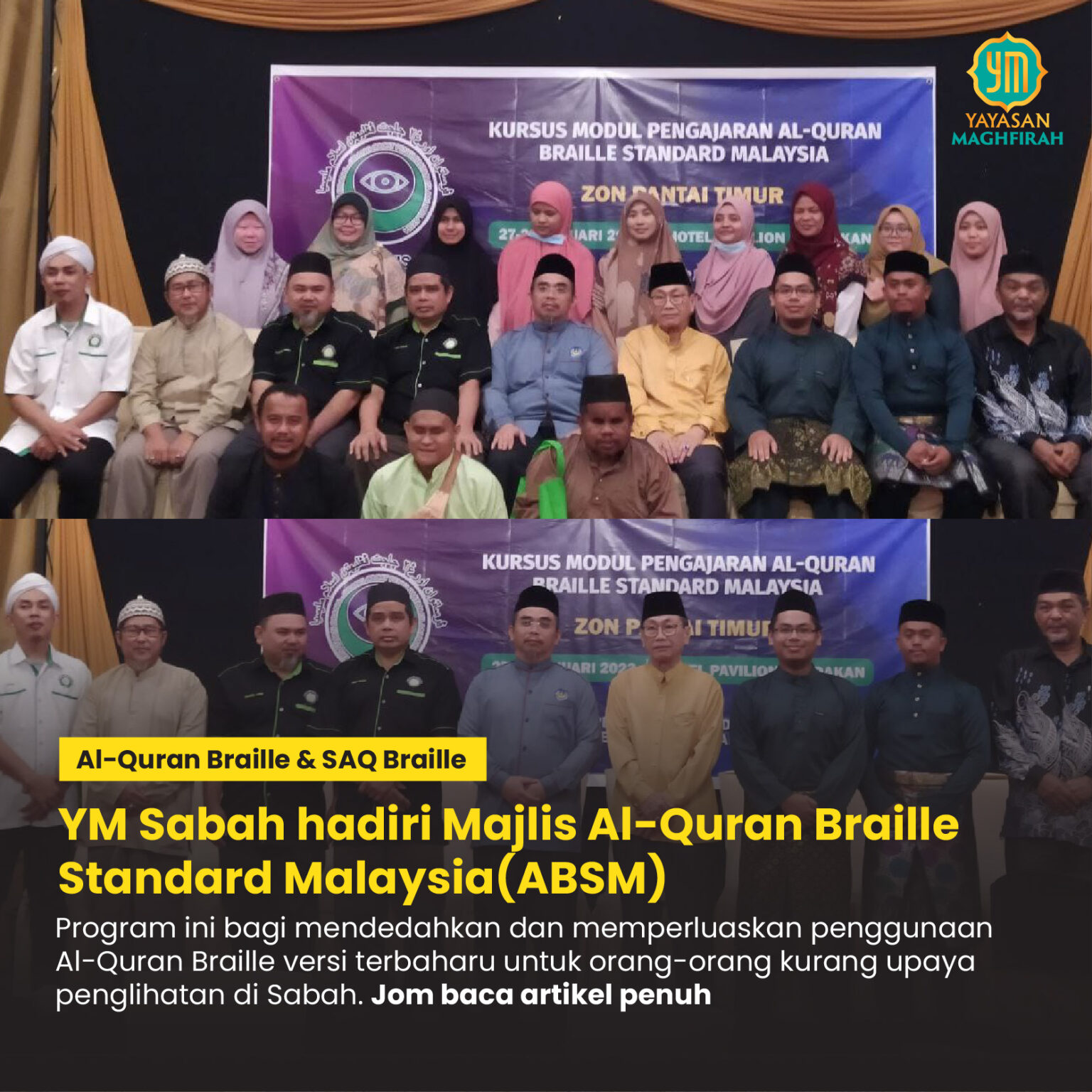 YM Sabah hadiri Majlis Al-Quran Braille Standard Malaysia (ABSM ...